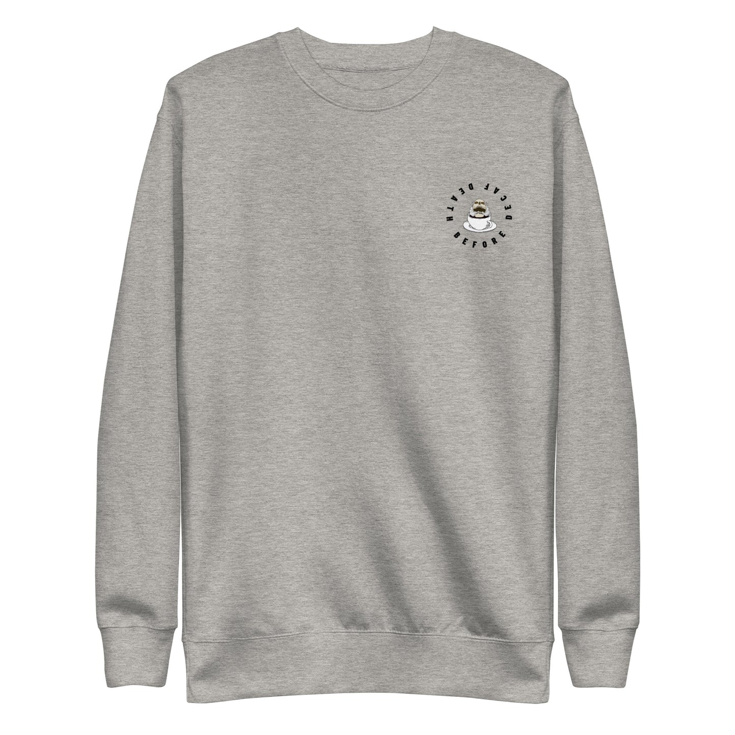 Death Before Decaf Sweatshirt